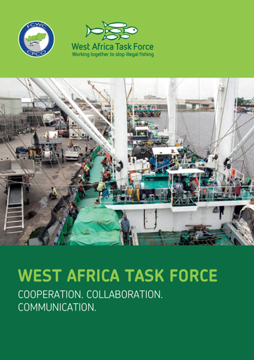 West Africa Task Force: Cooperation. Collaboration. Communication