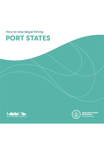 How to Stop Illegal Fishing: Port States