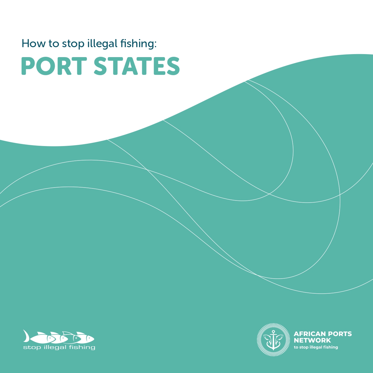 Front cover for How to Stop Illegal Fishing: Port States