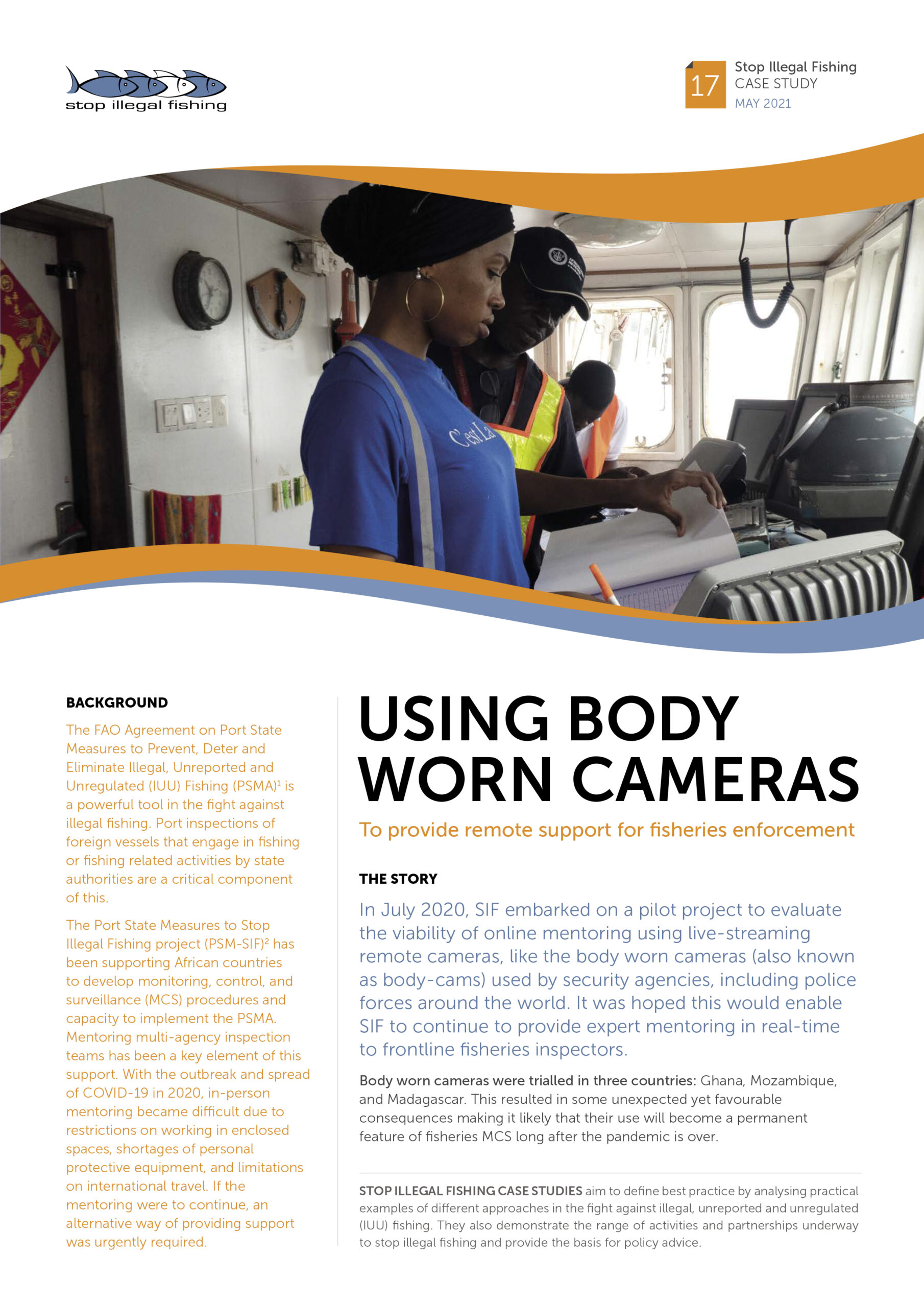 Using body worn cameras To provide remote support for fisheries enforcement